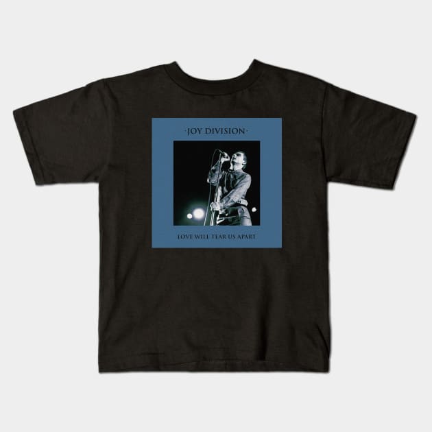 JOY DIVISION- LOVE WILL TEAR US APART Kids T-Shirt by The Jung Ones